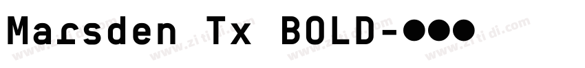 Marsden Tx BOLD字体转换 Marsden Tx BOLD字体转换
